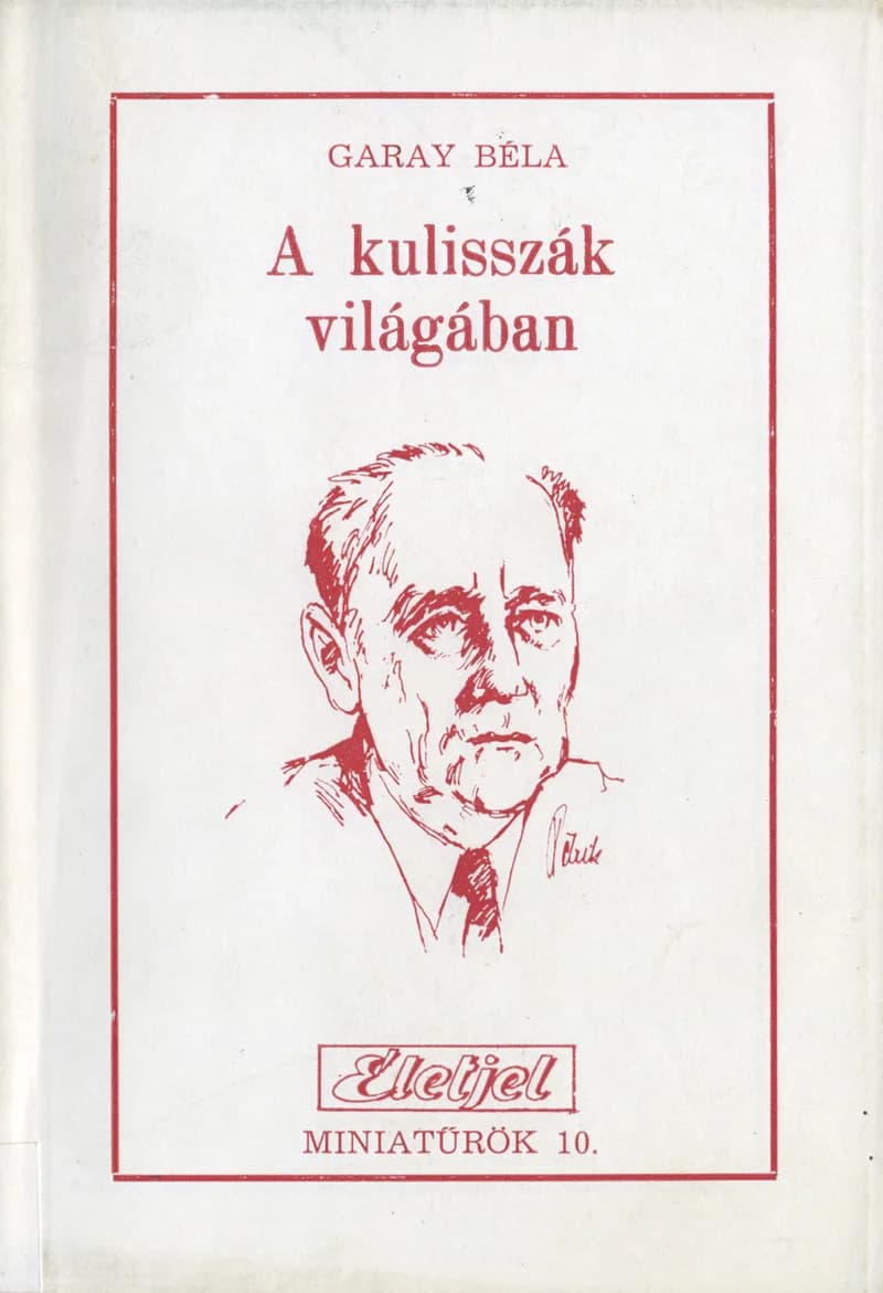 A kulisszák világában