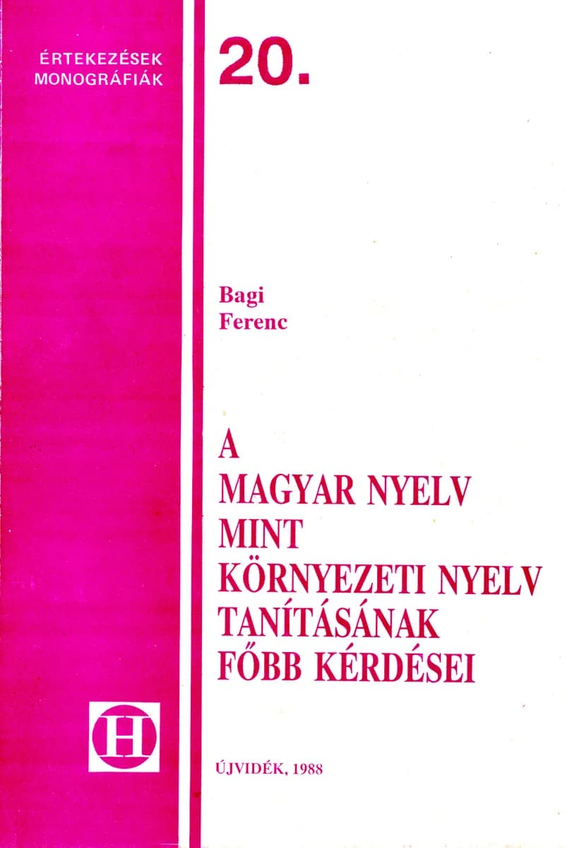 A magyar nyelv mint környezeti nyelv tanításának főbb kérdései