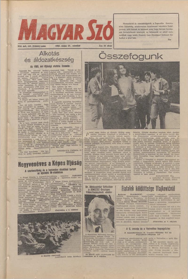 Magyar Szó, 42. évf. 1985. május 25. 141. sz. 1–28. oldal