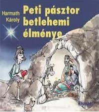 Peti pásztor betlehemi élménye