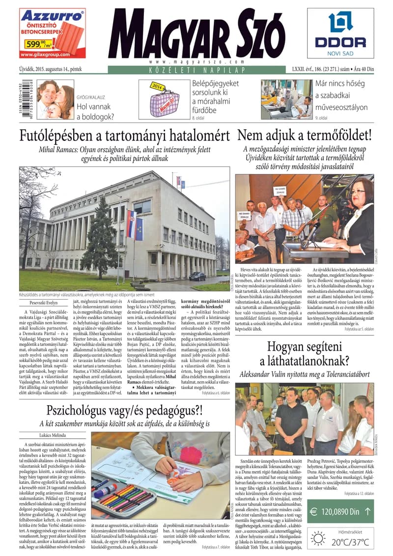 Magyar Szó, 72. évf. 2015. augusztus 14. 186. sz. 1–16. oldal