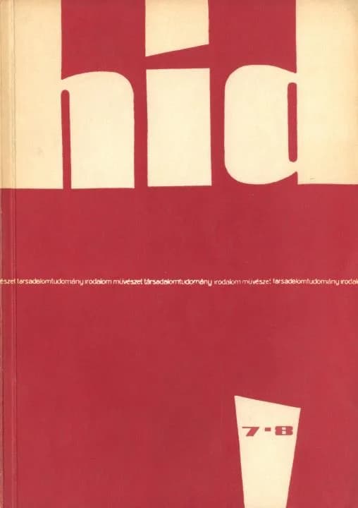 Híd, 26. évf. 1962. július – augusztus. 7–8. sz. 603–746. oldal