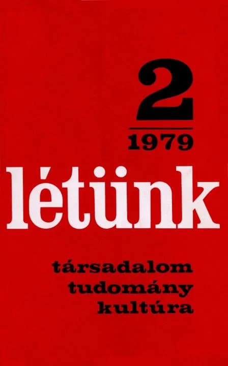 Létünk, 9. évf. 1979. március – április. 2. sz. 213–473. oldal