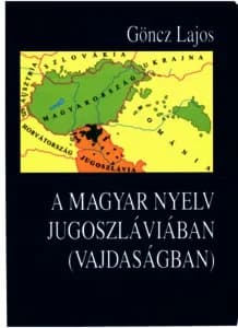 A magyar nyelv Jugoszláviában (Vajdaságban)