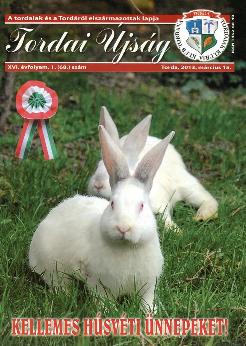Tordai Újság, 16. évf. 2013. március 15. 1. sz. 1–24. oldal