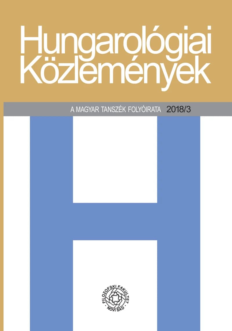 Hungarológiai Közlemények, 49. évf. 2018. 3. sz. 1–141. oldal