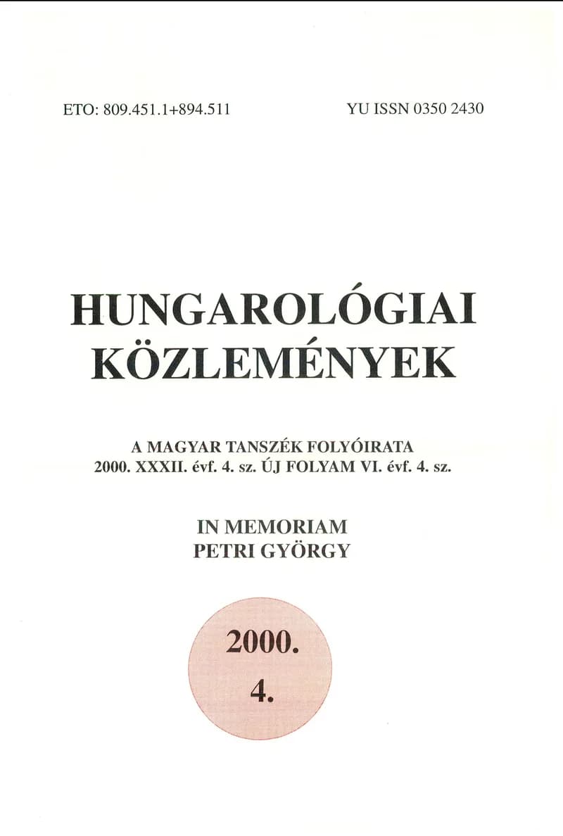 Hungarológiai Közlemények, 32. évf. 2000. január 1. 4. sz. 1–138. oldal