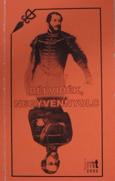 Délvidék, negyvennyolc