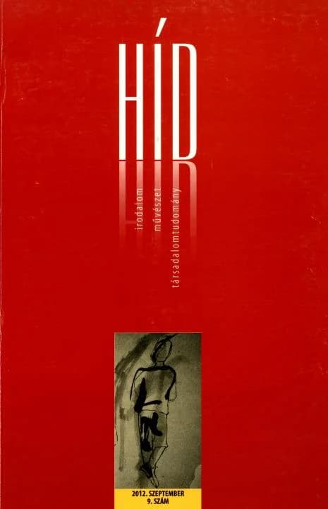 Híd, 76. évf. 2012. szeptember. 9. sz. 1–133. oldal