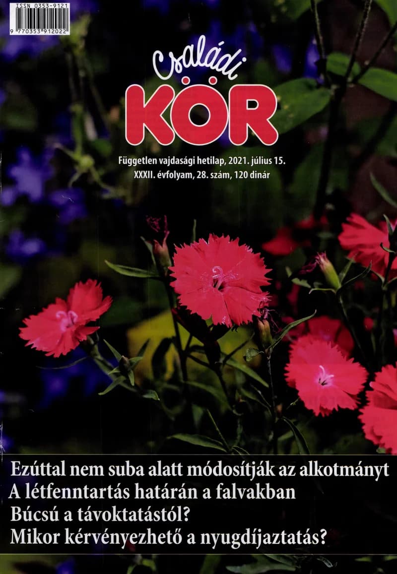 Családi Kör, 32. évf. 2021. július 15. 28. sz.