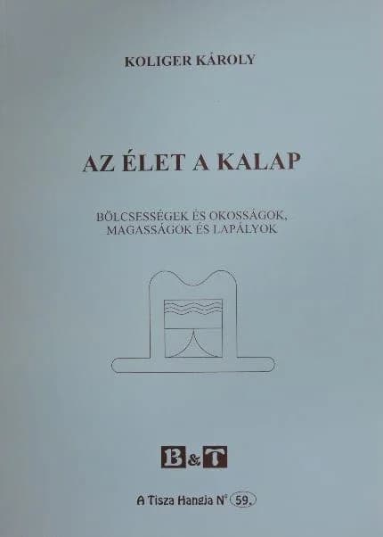 Az élet a kalap