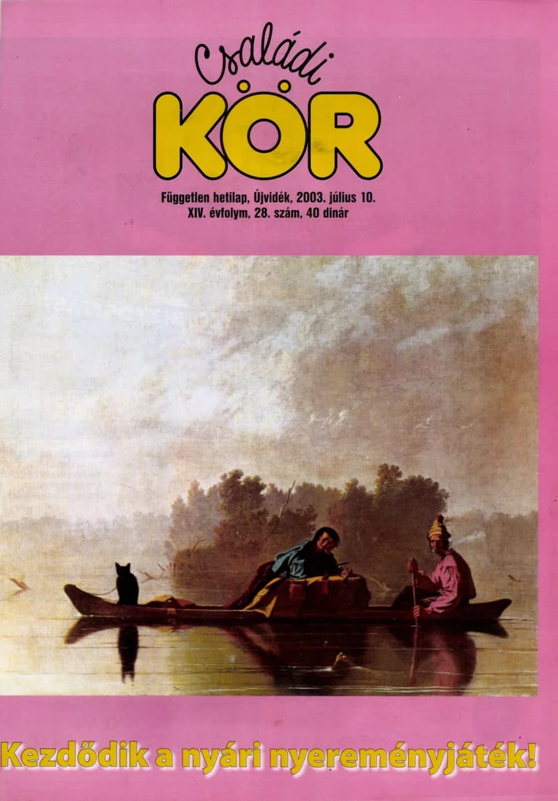 Családi Kör, 14. évf. 2003. július 10. 28. sz.