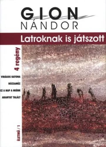 Latroknak is játszott