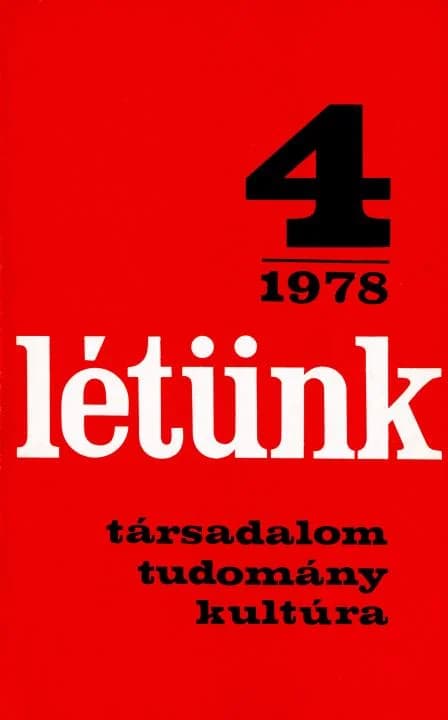 Létünk, 8. évf. 1978. július – augusztus. 4. sz. 1–169. oldal