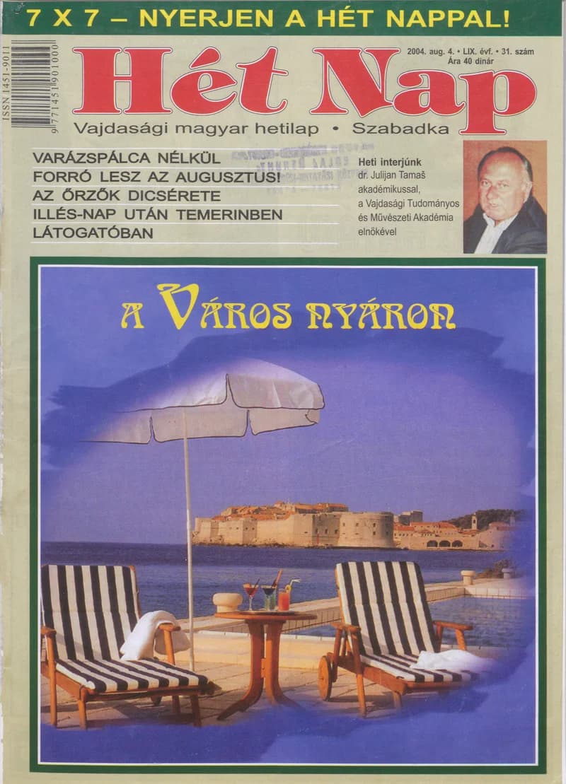 7 Nap, 59. évf. 2004. augusztus 4. 31. sz.