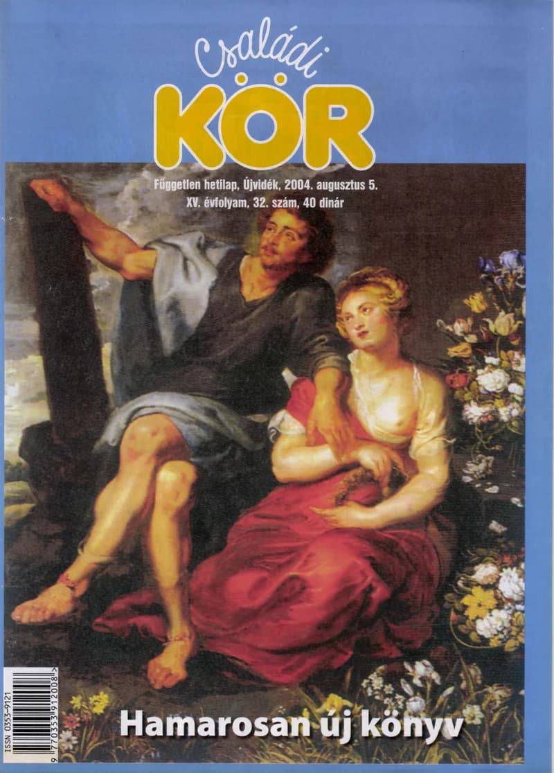 Családi Kör, 15. évf. 2004. augusztus 5. 32. sz.
