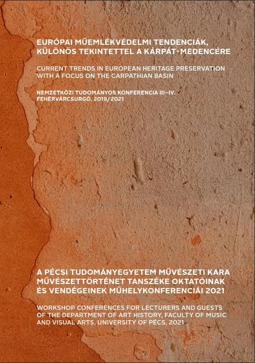 Európai műemlékvédelmi tendenciák különös tekintettel a Kárpát-medencére 