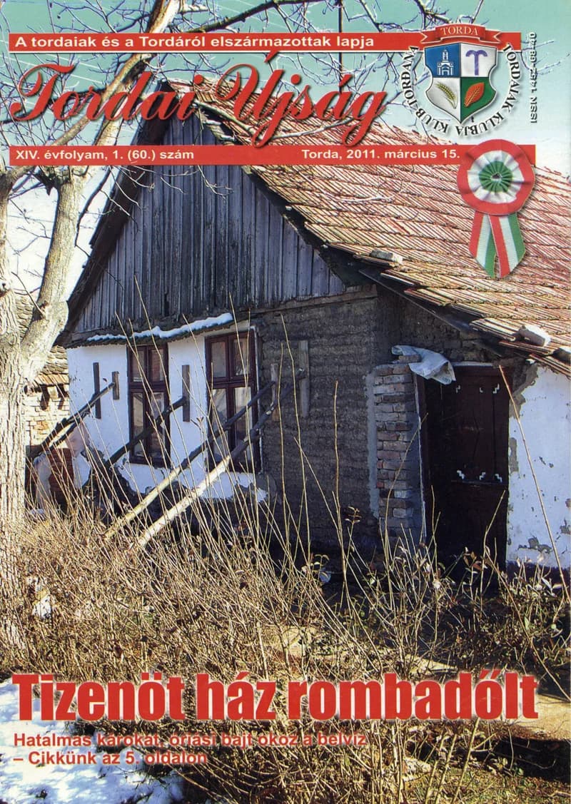 Tordai Újság, 14. évf. 2011. március 15. 1. sz. 1–24. oldal