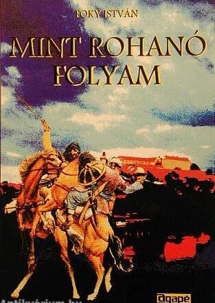 Mint rohanó folyam