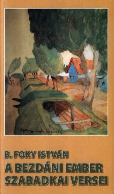 A bezdáni ember szabadkai versei