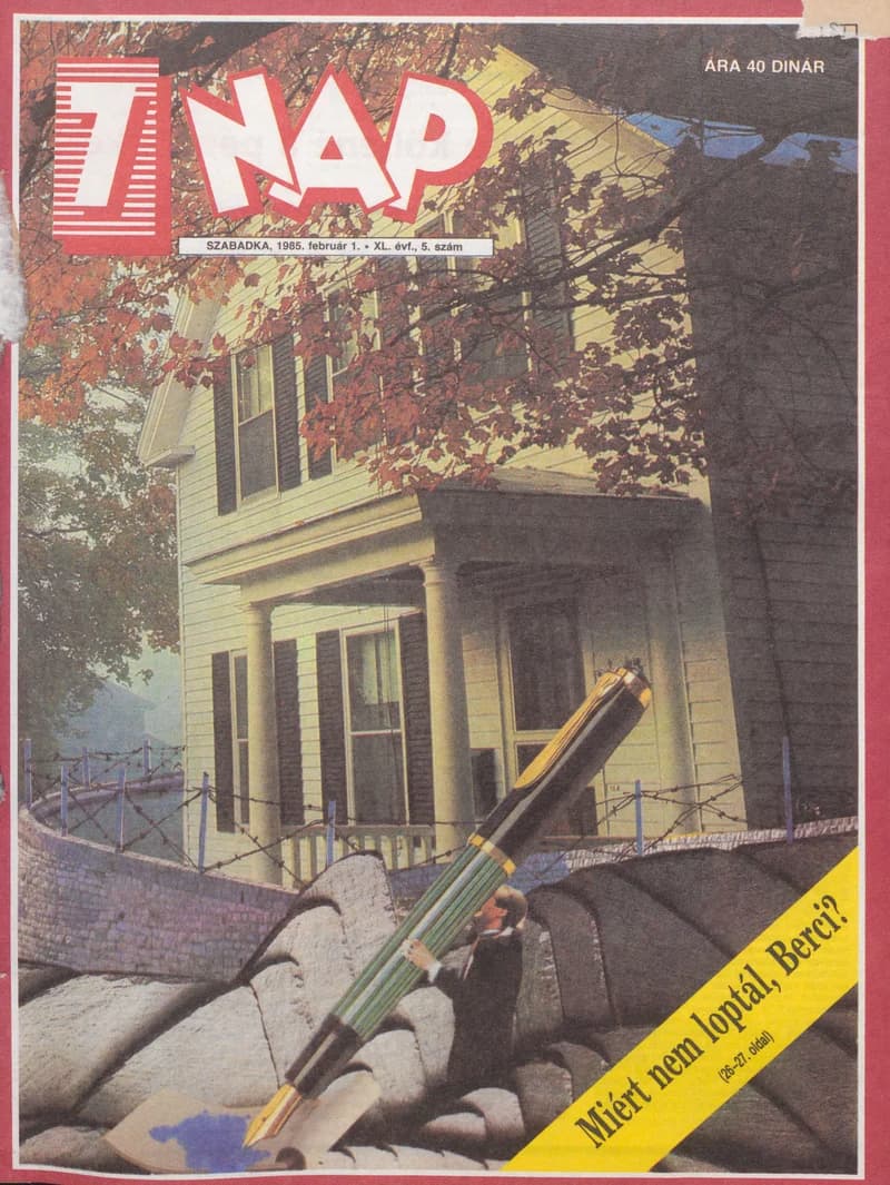 7 Nap, 40. évf. 1985. február 1. 5. sz. 1–68. oldal