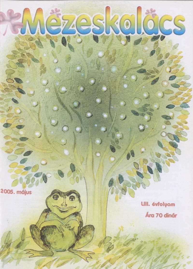 Mézeskalács, 53. évf. 2005. május. 5. sz.