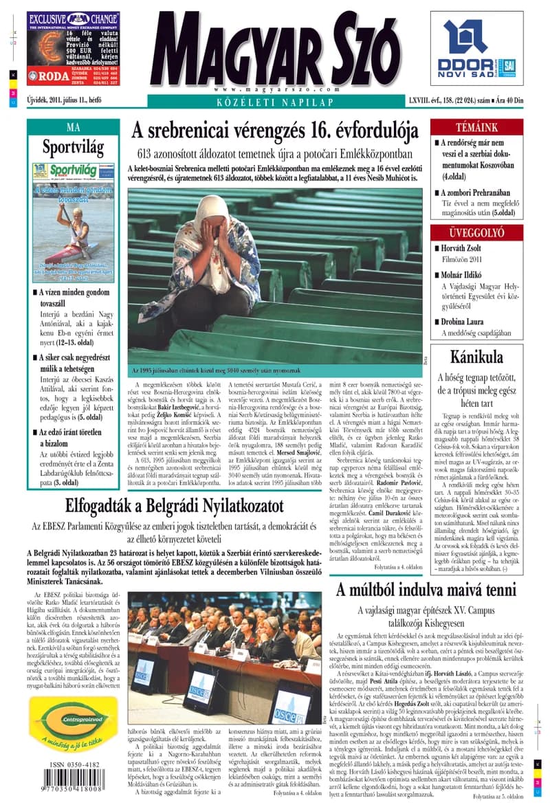 Magyar Szó, 68. évf. 2011. július 11. 158. sz. 1–16. oldal