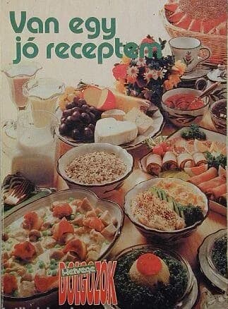 Van egy jó receptem