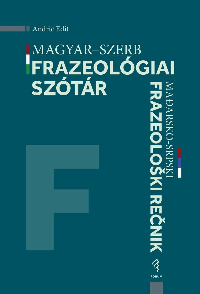 Magyar–szerb frazeológiai szótár / Mađarsko-srpski frazeološki rečnik