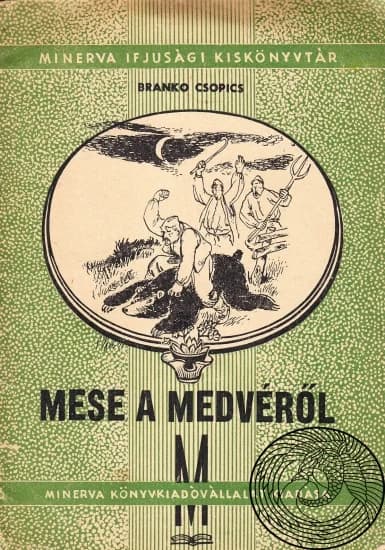 Mese a medvéről és még 3 novella