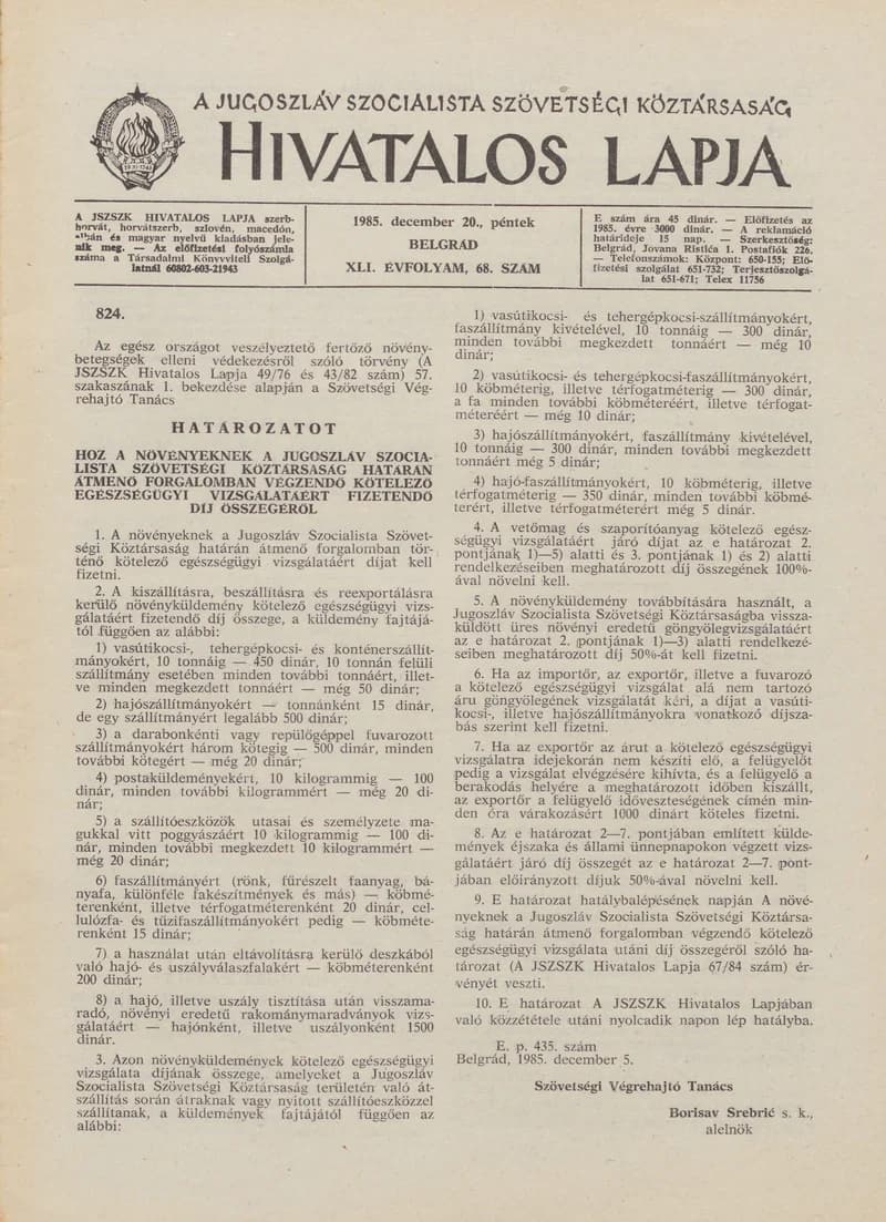 A Jugoszláv Szocialista Szövetségi Köztársaság Hivatalos Lapja, 41. évf. 1985. december 20. 68. sz. 1721–1744. oldal