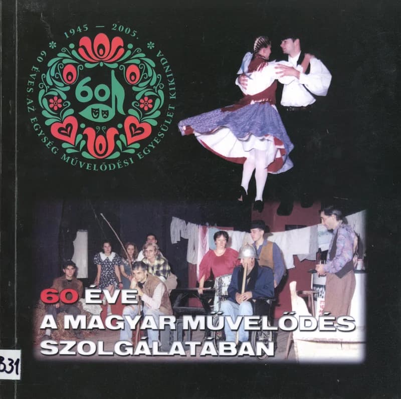 Hatvan éve a magyar művelődés szolgálatában 