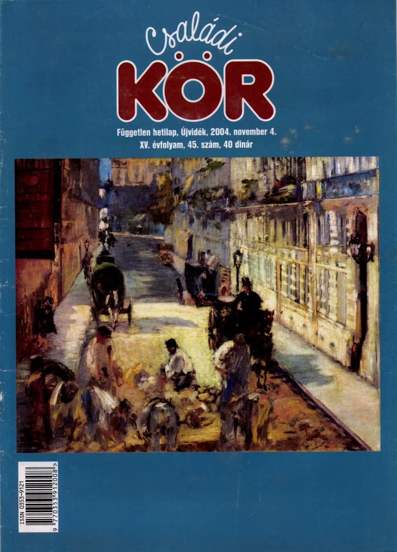 Családi Kör, 15. évf. 2004. november 4. 45. sz.