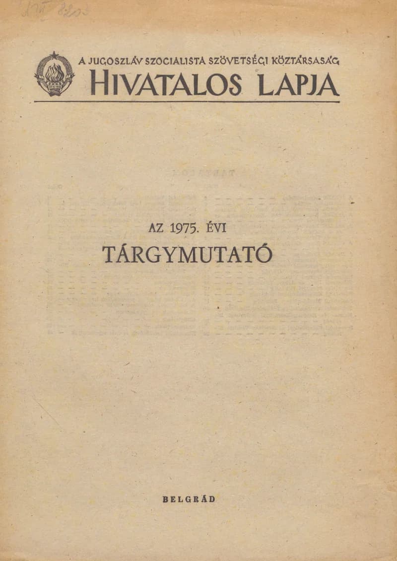 A Jugoszláv Szocialista Szövetségi Köztársaság Hivatalos Lapja, 31. évf. 1975. december 31. 62. sz. 1–32. oldal