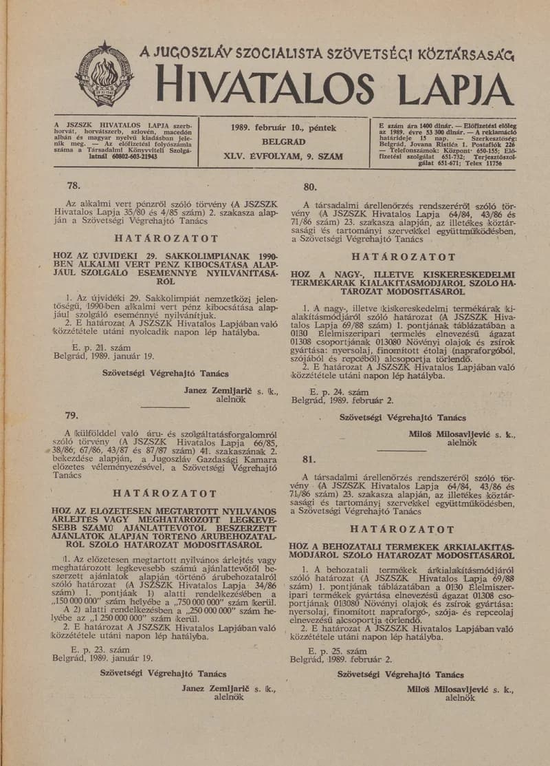 A Jugoszláv Szocialista Szövetségi Köztársaság Hivatalos Lapja, 45. évf. 1989. február 10. 9. sz. 229–248. oldal