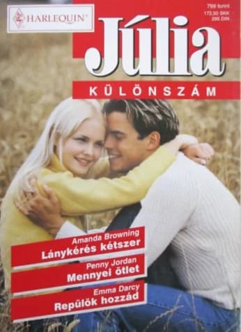 Lánykérés kétszer; Mennyei ötlet; Repülök hozzád