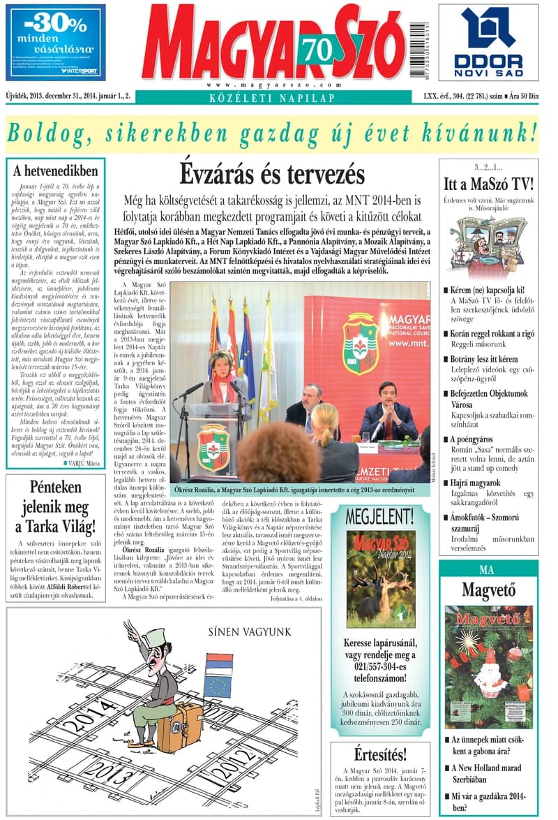 Magyar Szó, 70. évf. 2013. december 31. – 2014. január 2. 304. sz. 1–32. oldal