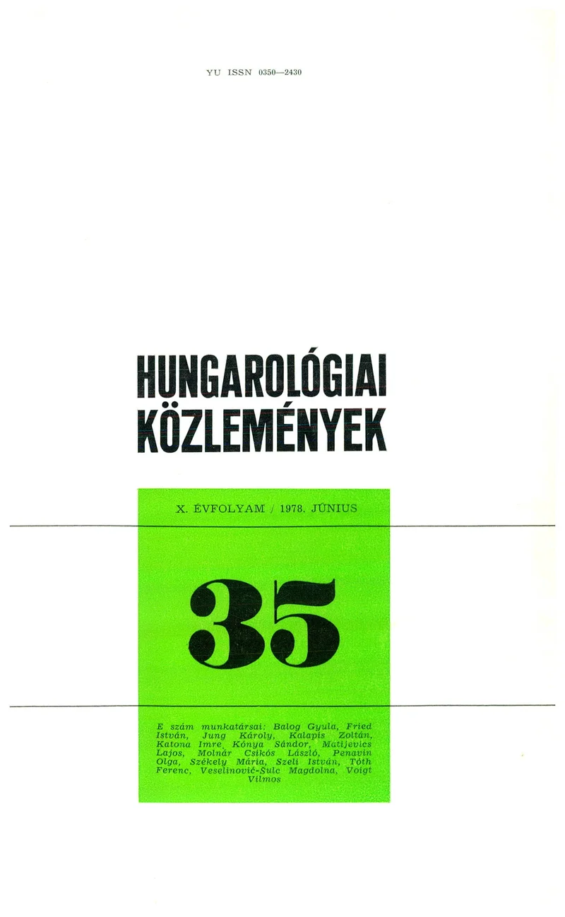 Hungarológiai Közlemények, 10. évf. 1978. június 1. 35. sz. 1–181. oldal