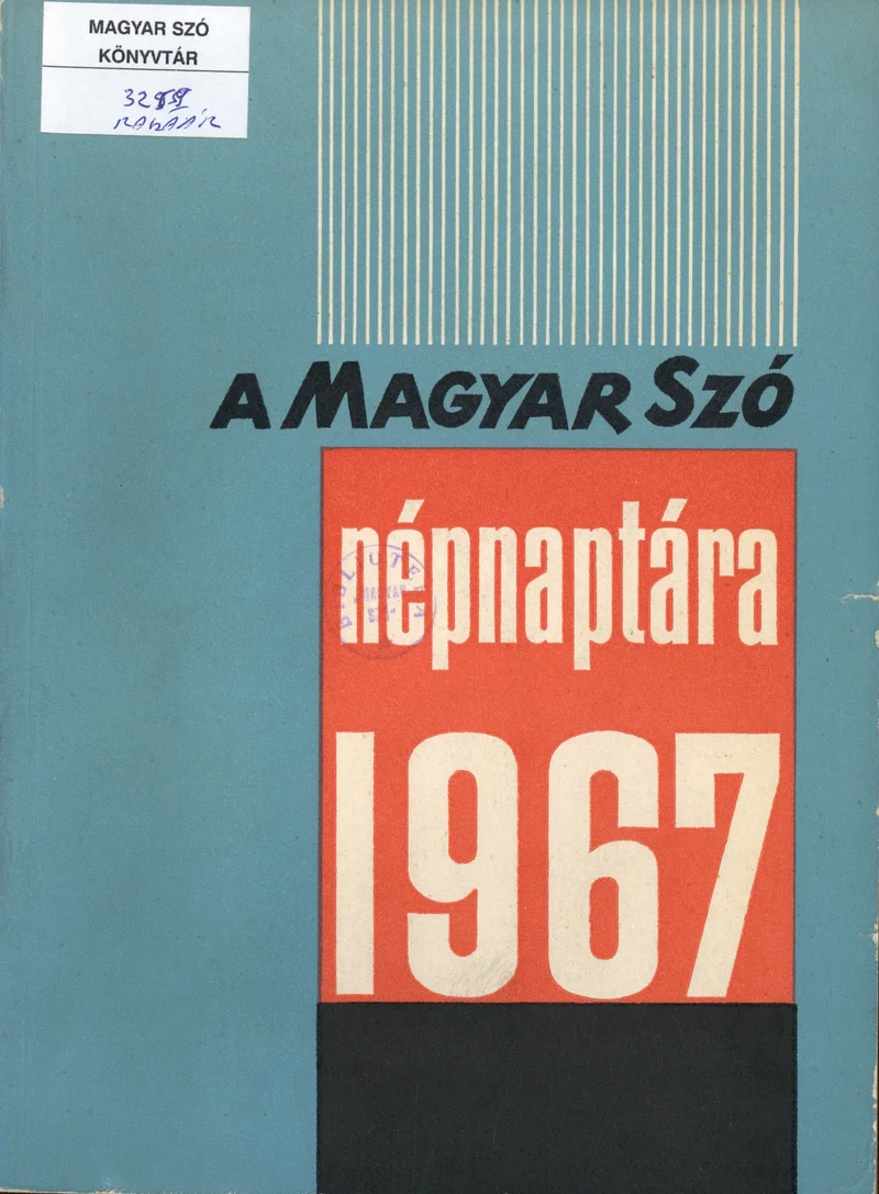 Magyar Szó Naptár, 23. évf. 1967. 23. sz.