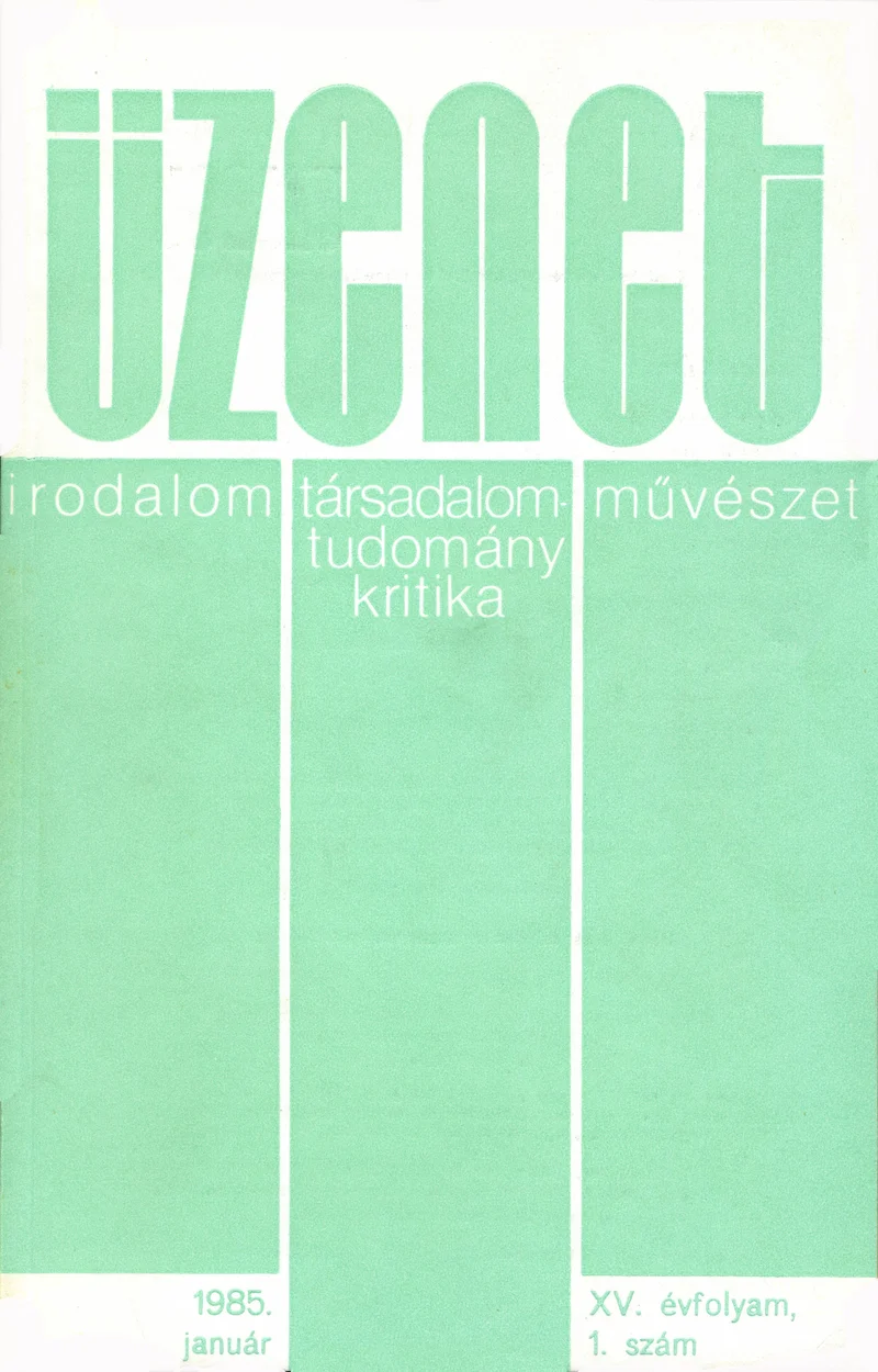 Üzenet, 15. évf. 1985. január. 1. sz. 1–64. oldal