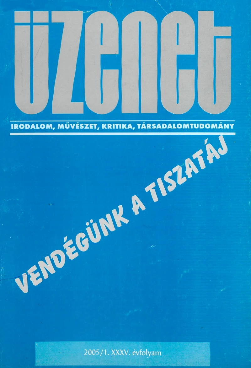 Üzenet, 35. évf. 2005. január. 1. sz. 1–88. oldal