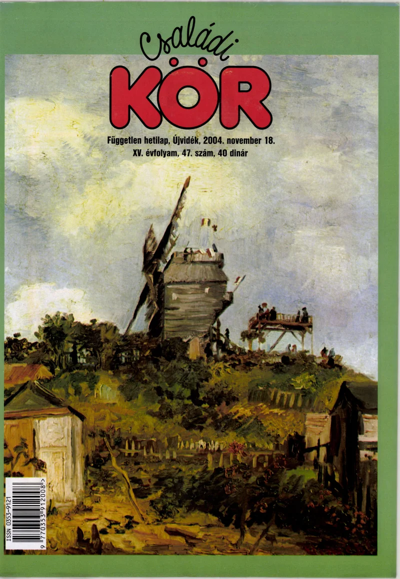 Családi Kör, 15. évf. 2004. november 18. 47. sz.