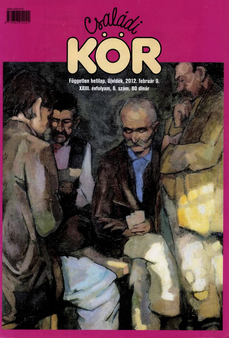 Családi Kör, 23. évf. 2012. február 9. 6. sz.