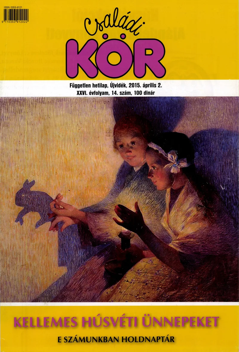 Családi Kör, 26. évf. 2015. április 2. 14. sz.