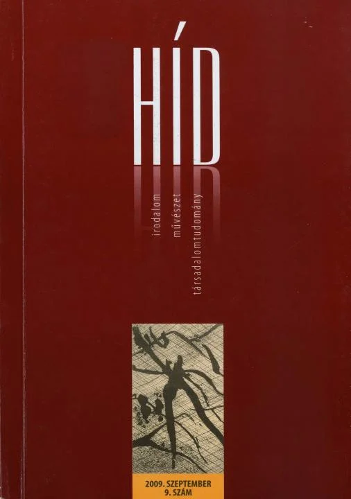 Híd, 73. évf. 2009. szeptember. 9. sz. 1–132. oldal