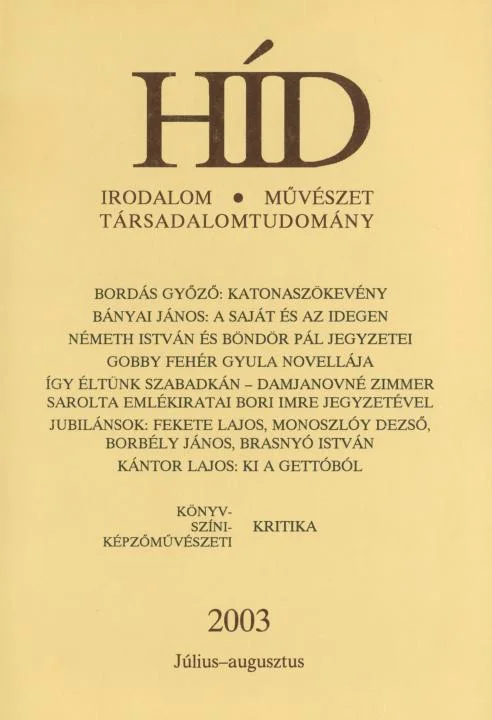 Híd, 67. évf. 2003. július – augusztus. 7–8. sz. 737–884. oldal