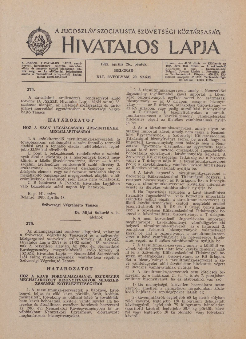 A Jugoszláv Szocialista Szövetségi Köztársaság Hivatalos Lapja, 41. évf. 1985. április 26. 20. sz. 709–748. oldal