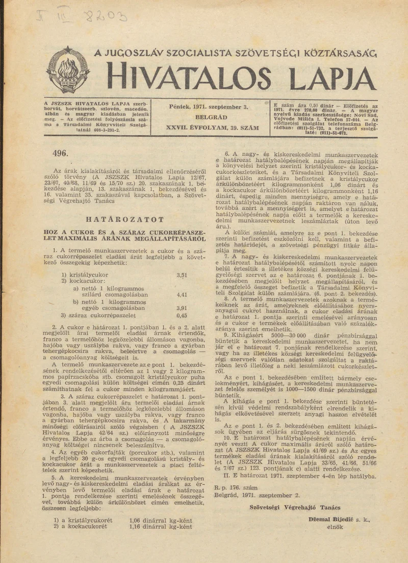 A Jugoszláv Szocialista Szövetségi Köztársaság Hivatalos Lapja, 27. évf. 1971. szeptember 3. 39. sz. 701–704. oldal