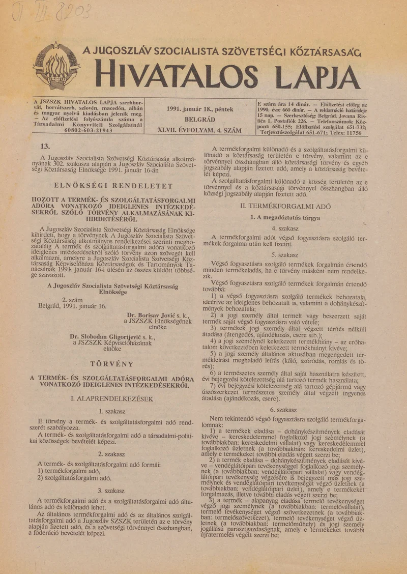 A Jugoszláv Szocialista Szövetségi Köztársaság Hivatalos Lapja, 47. évf. 1991. január 18. 4. sz. 25–68. oldal