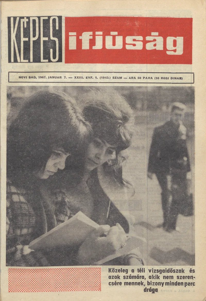 Képes Ifjúság, 23. évf. 1967. január 7. 1. sz. 1–32. oldal